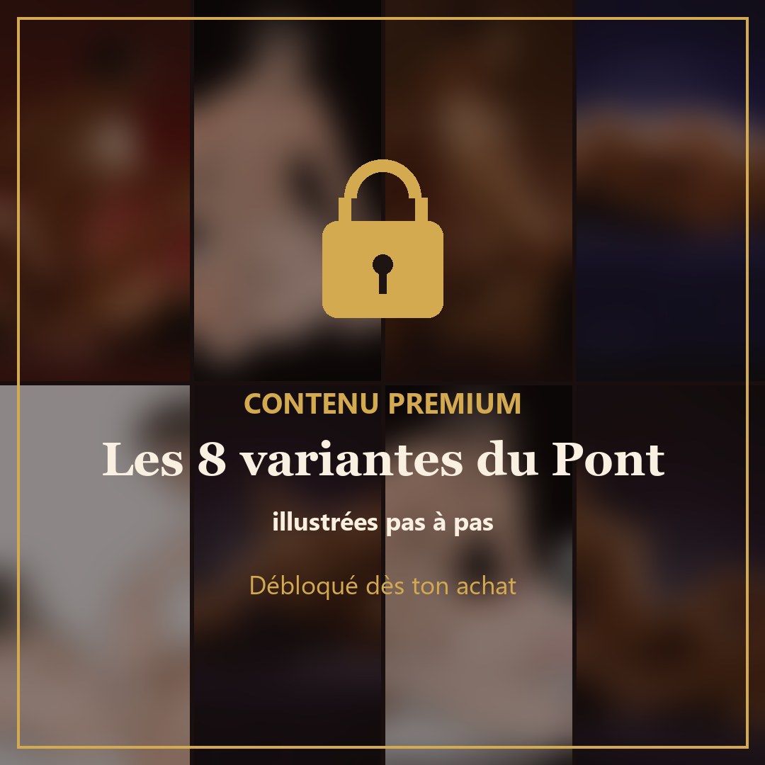 Les 8 variantes du Pont, contenu premium