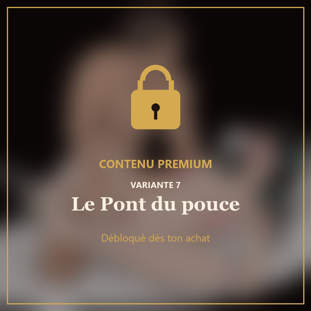 Contenu premium : le Pont du pouce